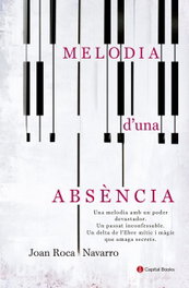 Melodia d'una absencia, Joan Roca Navarro - CAPITAL BOOKS