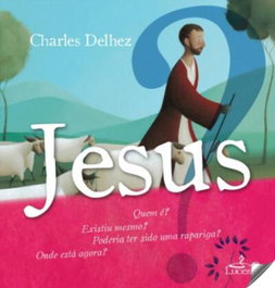 JESUS, Charles Delhez - LUCERNA
