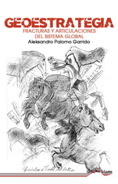 ULTIMA LINEA, Geoestrategia: Fracturas y articulaciones del sistema global - ULTIMA LINEA