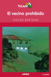 EDEBE, El vecino prohibido - Xavier Bertran I Alcalde