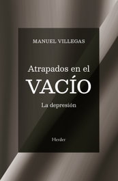 Atrapados en el vacío, Manuel Villegas Besora - HERDER