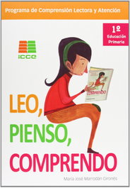 ICCE PUBLICACIONES, Leo pienso y comprendo 1º Educación primaria