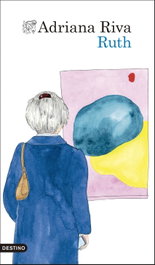 Ruth, Adriana Riva - DESTINO