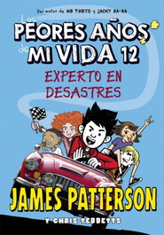 Los peores años de mi vida 12, James Patterson - LA GALERA