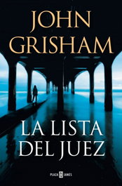 La lista del juez, John Grisham - PLAZA & JANES