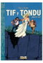 Tebeos Dolmen Editorial S.L. Tif y Tondu ¿Dónde está Kiki?
