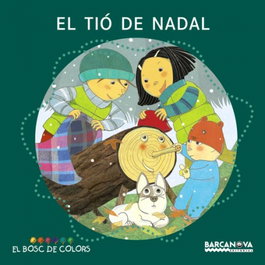 El tió de Nadal, Estel Baldó; Rosa Gil; Maria Soliva - BARCANOVA