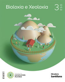 OBRADOIRO, BIOLOXÍA E XEOLOXÍA 3ºESO. CONSTRUINDO MUNDOS. GALICIA 2022