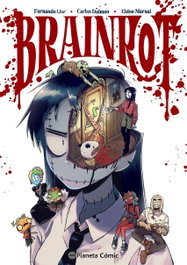 Planeta Manga: Brain Rot, Carles Dalmau y Fernando Llor - PLANETA COMICS