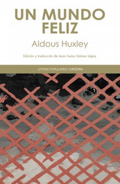 Un mundo feliz, Aldous Huxley - Catedra