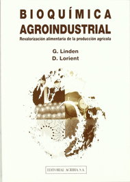 ACRIBIA BIOQUÍMICA AGROINDUSTRIAL: REVALORIZACIÓN ALIMENTARIA DE LA PRODUCCIÓN AGRÍCOLA