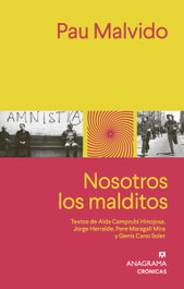 ANAGRAMA Nosotros los malditos, Pau Malvido - ANAGRAMA