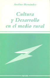 CULTURA Y DESARROLLO MEDIO RURAL, Avelino Hernández - NARCEA