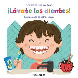 TIMUN MAS, ¡Lávate los dientes! - Elena Blanco y Gonzalo Oñoro