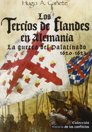 Los tercios de Flandes en Alemania, Hugo Cañete - PLATEA EDICIONES