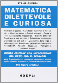 Matematica dilettevole e curiosa, Italo, Ghersi - ULRICO HOEPLI