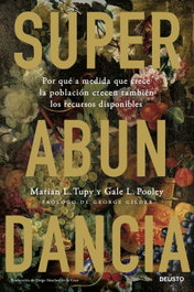 Superabundancia, Gale Pooley y Marian L. Tupy - DEUSTO