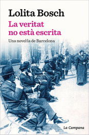 La veritat no està escrita, Lolita Bosch - LA CAMPANA