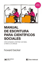 Manual de escritura para científicos sociales, Howard Becker - CLAVE INTELECTUAL
