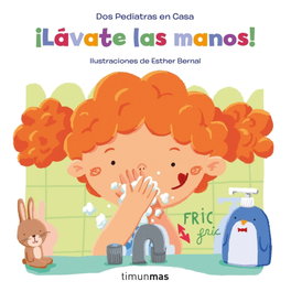 TIMUN MAS, ¡Lávate las manos! - Elena Blanco y Gonzalo Oñoro