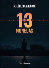 13 monedas, M. López de Andújar - TERRA IGNOTA