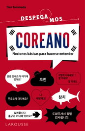 LAROUSSE, Coreano. ¡Despegamos! - LAROUSSE