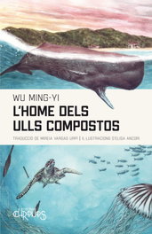L'HOME DELS ULLS COMPOSTOS, Ming-Yi, Wu - CHRONOS CATALAN