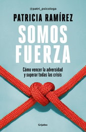 Somos fuerza, Patricia Ramírez - GRIJALBO