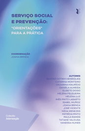 Serviço Social e Prevenção: ôorientaçõesö para a prática, VV.AA. - EDIÇOES ESGOTADAS