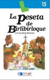 DYLAR EDICIONES La peseta de birlibirloque - libro 15, Lucía Baquedano Azcona - DYLAR EDICIONES