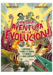 Penguin Random House Grupo Editorial, S.A.U. ¡La loca aventura de la evolución!