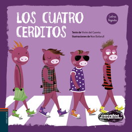 Los Cuatro Cerditos, Vivim del cuentu - EDELVIVES