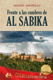 Frente a las cumbres de al-Sabika, Miguel Argüello - EDITORIAL ADARVE