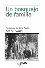 Un bosquejo de familia, Mark Twain - SLOPER