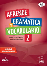 SGEL, Aprende Gramática y Vocabulario 2, Francisca Castro Viúdez - SGEL