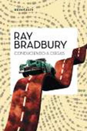 Conduciendo a ciegas, Ray Bradbury - Logista Compañia De Distribucion Integral, Sa