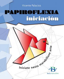 Papiroflexia iniciación, Vicente Palacios - BAIA