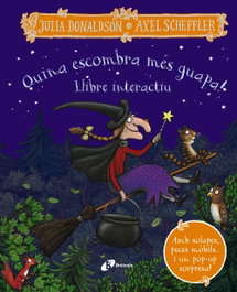 BRUIXOLA Quina escombra més guapa! Llibre interactiu, Julia Donaldson