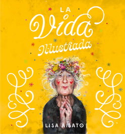 La vida il·lustrada, Lisa Aisato - B DE BLOK