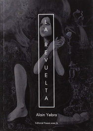 LA REVUELTA, Alain Yebra - EDITORIAL POESIA ERES TU