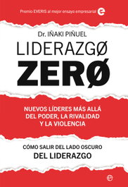 Liderazgo Zero, Iñaki Piñuel - LA ESFERA DE LOS LIBROS