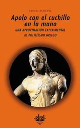 AKAL, Apolo con el cuchillo en la mano - Marcel Detienne