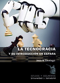 La tecnocracia y su introducción en España, Jesus Maria Zaratiegui Labiano - Univ.Valladolid
