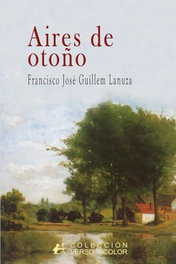 Aires de otoño, Guillem Lanuza, Francisco José - Editorial Adarve