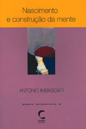Nascimento e Construção da Mente, António Imbasciati - CLIMEPSI EDITORES