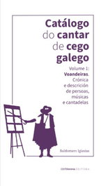 Companha Editora, Catálogo de Cantar de Cego Galego Volume 1: Voandeiras, Baldomero Iglesias - Companha Editora