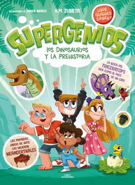 ALFAGUARA, Los dinosaurios y la prehistoria (Supergenios. ¿Qué quieres saber?), H.M. Zubieta - ALFAGUARA