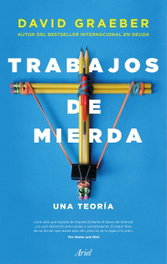 Trabajos de mierda, David Graeber - ARIEL