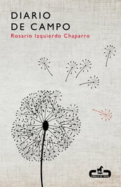 Diario de campo, Rosario Izquierdo Chaparro - CABALLO DE TROYA