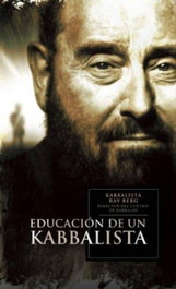 La educación de un kabbalista, Rav Berg - Cangrejo Editores